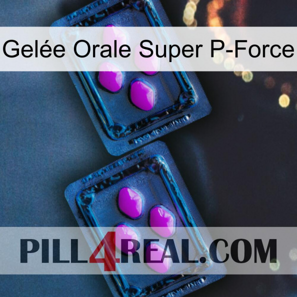 Gelée Orale Super P-Force 03